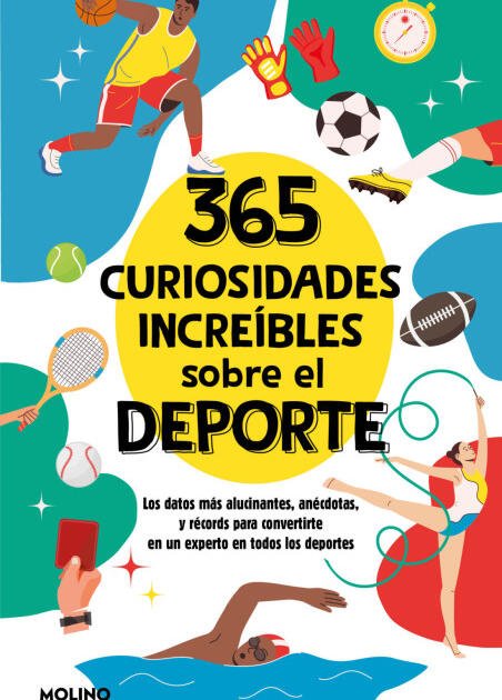 365 curiosidades increíbles sobre el deporte