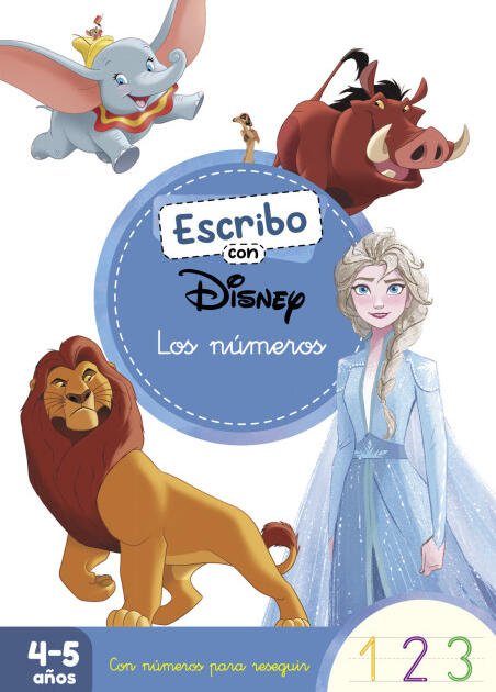 Escribo con Disney. Los números (4-5 años) (Disney. Primeros aprendizajes)