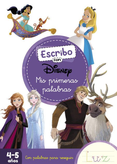 Escribo con Disney. Mis primeras palabras (4-5 años) (Disney. Primeros aprendizajes)