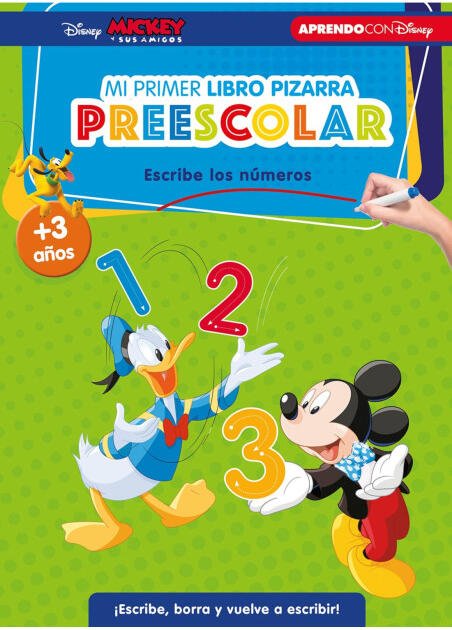 Mickey y sus amigos. Mi primer libro pizarra preescolar: escribe los números (+3 años) (Disney. Primeros aprendizajes)